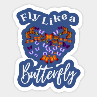 fly like butterfly 3 Sticker